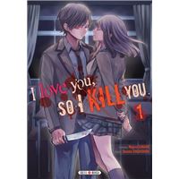 I love you so I kill you T01