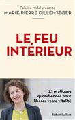 Le Feu intérieur - 23 pratiques quotidiennes pour libérer votre vitalité