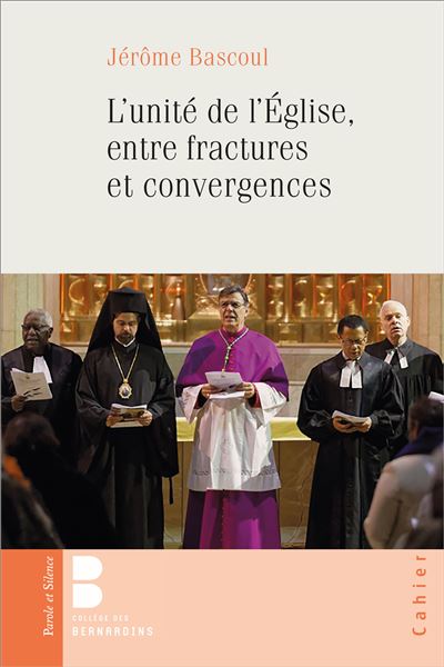 L'unité de l'Eglise en fractures et convergences - Jérôme Bascoul - broché