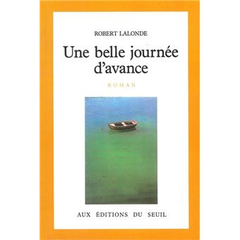 Une belle journée d'avance