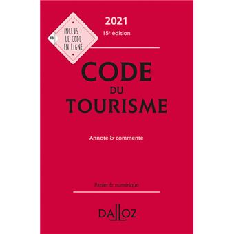 Code du tourisme 2021, annoté et commenté