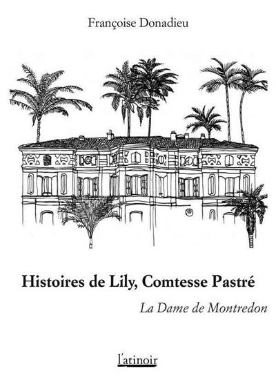 Histoires de Lily, comtesse de Pastré