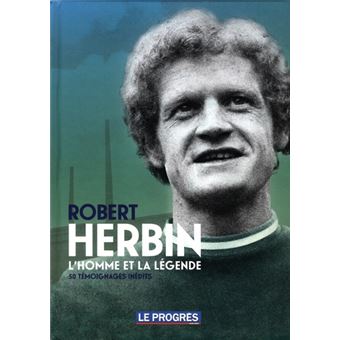 Robert Herbin, l'homme et la légende