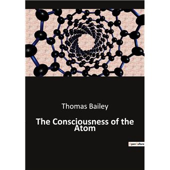 The Consciousness of the Atom