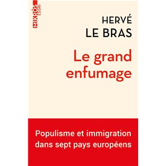 Le grand enfumage - Populisme et immigration dans sept pays