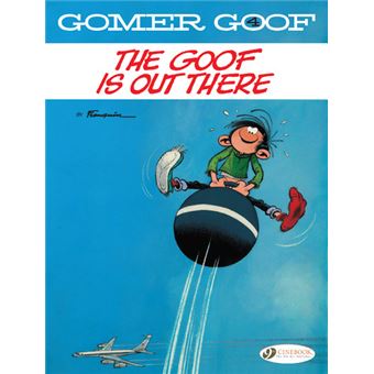 Gomer Goof Volume 4 - The Goof is Out There