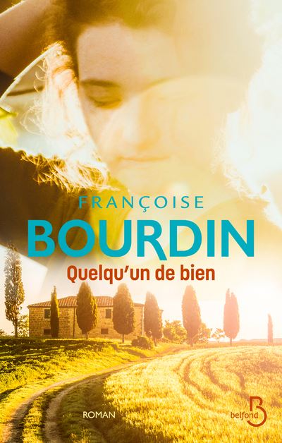 Quelqu'un de bien - Françoise Bourdin - broché