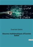Oeuvres mathématiques d'Évariste Galois