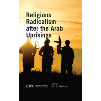 Religious Radicalism After The Arab Uprisings - Ebook (ePub) - Haim ...