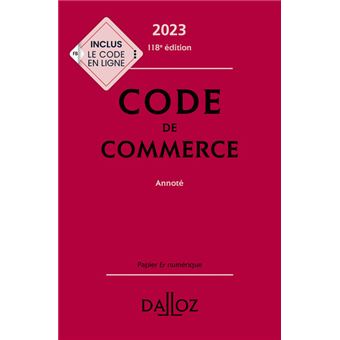 Code de commerce 2023 118ed - Annoté