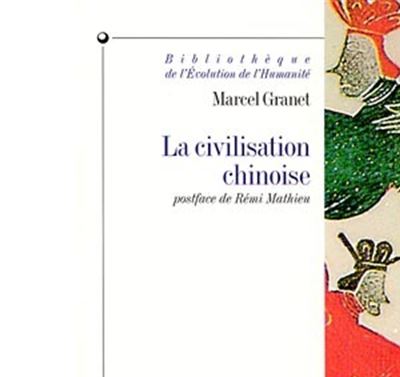 La Civilisation chinoise