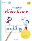 Mon cahier d'écriture CP - Cahier élève