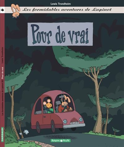 Formidables aventures de Lapinot (Les) - Pour de vrai