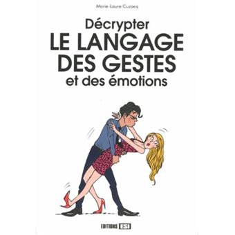 Decrypter Le Langage Des Gestes Et Des Emotions Broche Anastasiia Brozinska Achat Livre Fnac