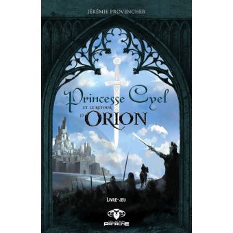 Princesse Cyel et le retour d'Orion - 1