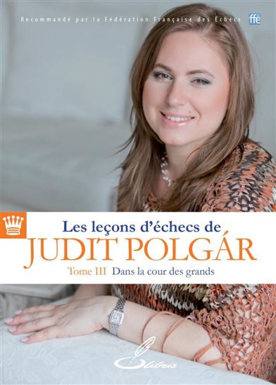 Les leçons d'échecs de Judit Polgár