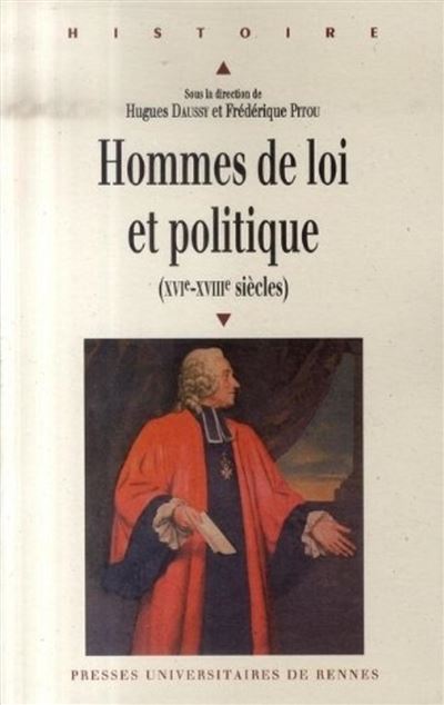 Hommes de loi et politique ( xvie xviiie siecles)