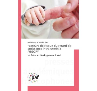 Facteurs de risque du retard de croissance intra uterin a l'