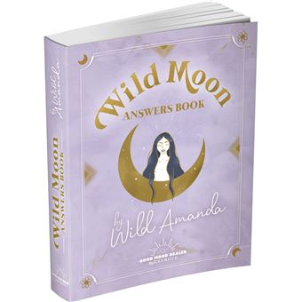 Wild Moon Answers Book by Amanda Wild