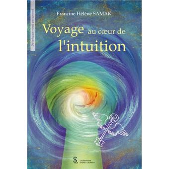 Voyage au coeur de l’intuition