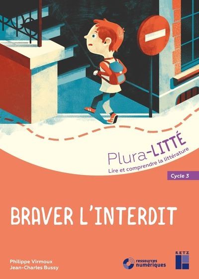 Braver l'interdit Lire et comprendre la littérature, Cycle 3