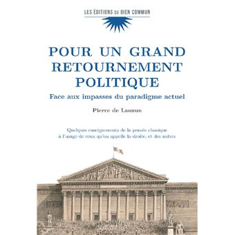Pour un grand retournement politique