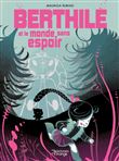 Berthile et le monde sans espoir
