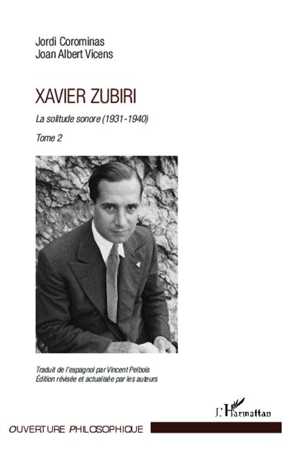 Xavier Zubiri (Tome 2) - Joan Albert Vicens - broché