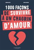 1000 façons de survivre à un chagrin d'amour
