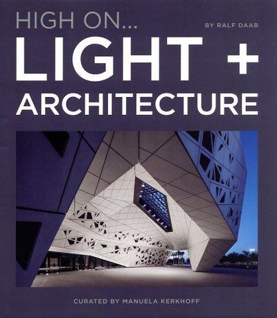 High On Light + Architecture - Manuela Kerkhoff - relié