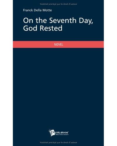 On the seventh day, god reste