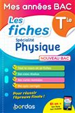 Mes années Bac - Les fiches Physique Tle