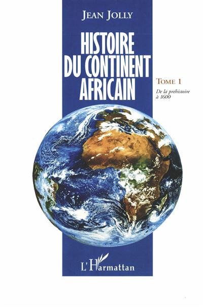 Histoire du continent africain - Jean Jolly - broché