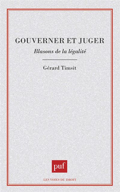 Gouverner ou juger - Gérard Timsit - (donnée non spécifiée)