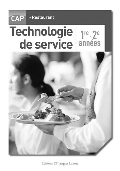 Technologie de service 1ère et 2ème années CAP restaurant
