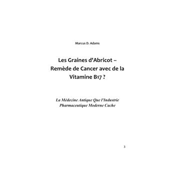 Les Graines d'Abricot - Remède de Cancer avec de la Vitamine B17 ?