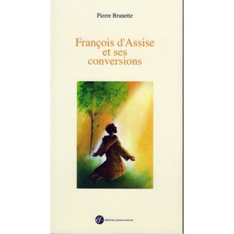 François d'Assise et ses conversions - 1