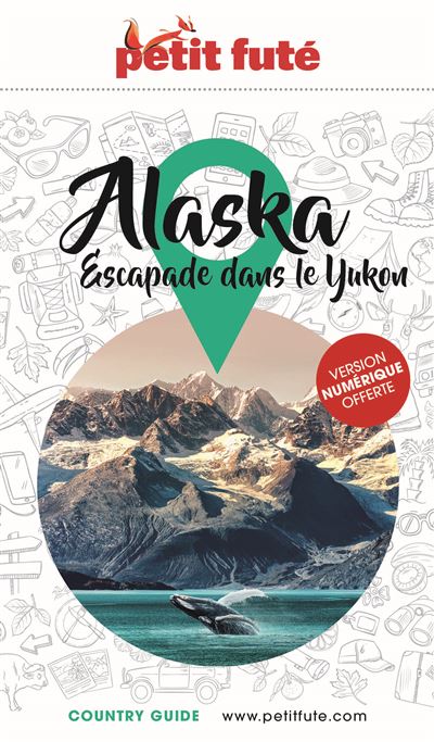 Guide Alaska 2023 Petit Futé