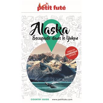 Guide Alaska 2023 Petit Futé