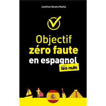 Objectif zéro faute en espagnol pour les Nuls