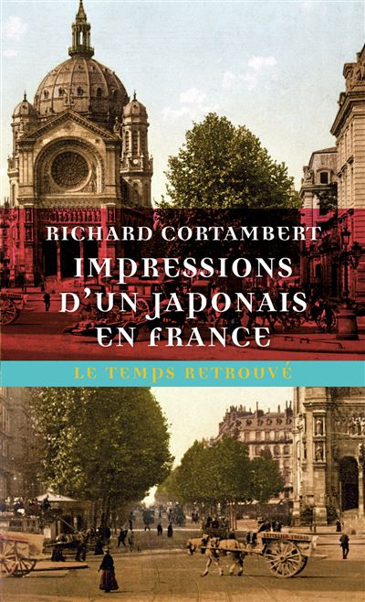 Impressions d'un Japonais en France -  Richard Cortambert - Poche