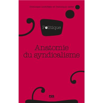 Anatomie du syndicalisme