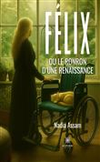 Félix ou le ronron d'une renaissance