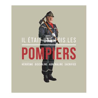 Il était une fois les pompiers - Nouvelle édition