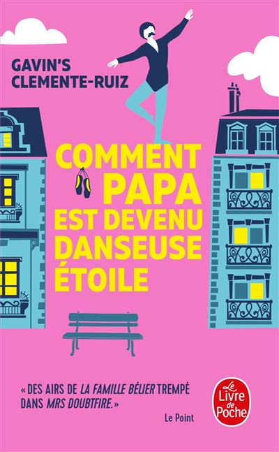 Comment Papa est devenu danseuse étoile - Gavin's Clemente Ruiz - Poche
