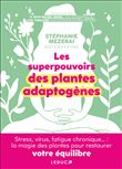 Les superpouvoirs des plantes adaptogènes