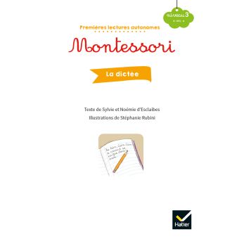 Premières lectures autonomes Montessori Niveau 3 - La dictée