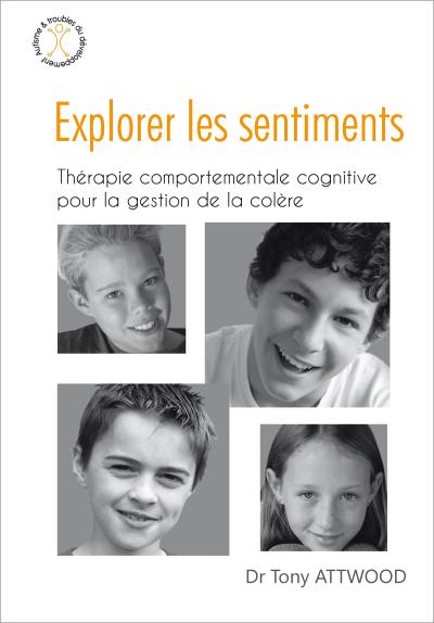 Explorer les sentiments - Tony Attwood - broché