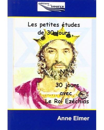 Les petites etudes de 30 jours,04:30 jours avec le roi ezech