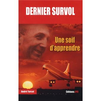 Dernier survol - Une soif d'apprendre